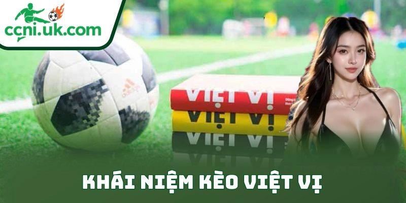 Khái niệm kèo việt vị
